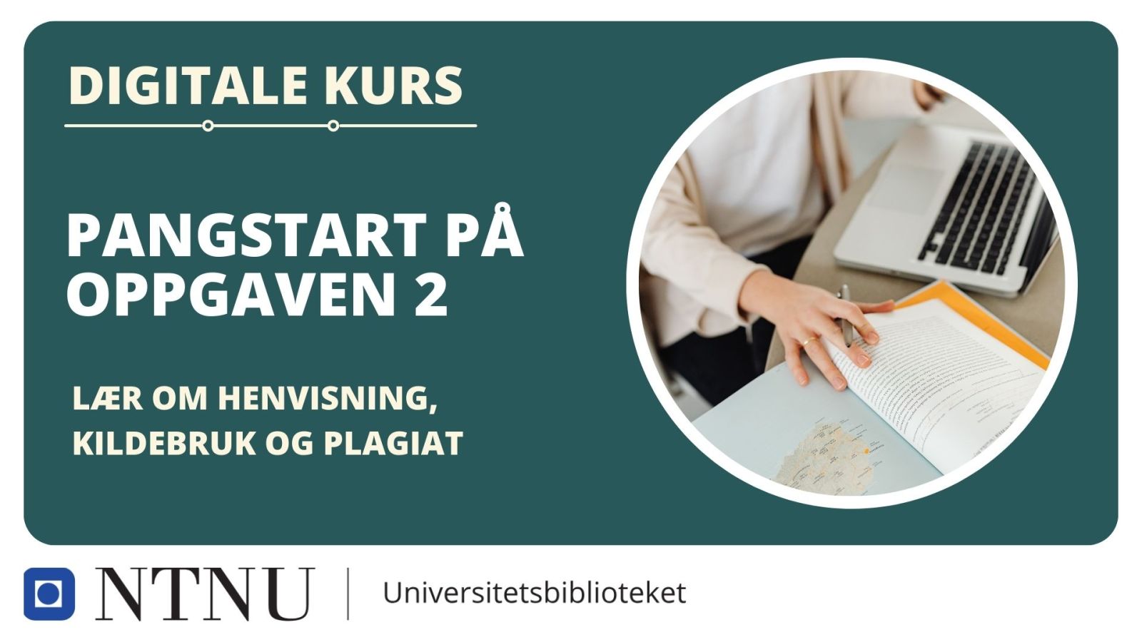 Pangstart på  oppgaven 2: Lær om henvisning, kildebruk og plagiat